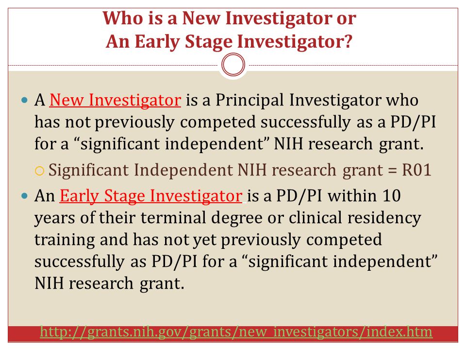 Who is a New Investigator or An Early Stage Investigator