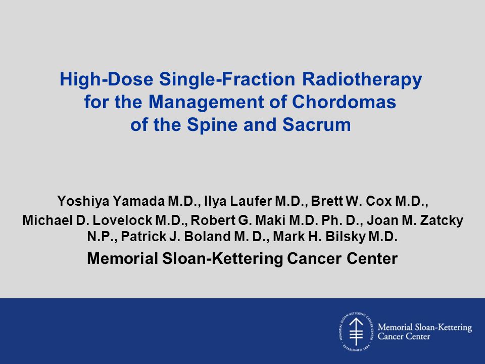 High-Dose Single-Fraction Radiotherapy for the Management of Chordomas of the Spine and Sacrum