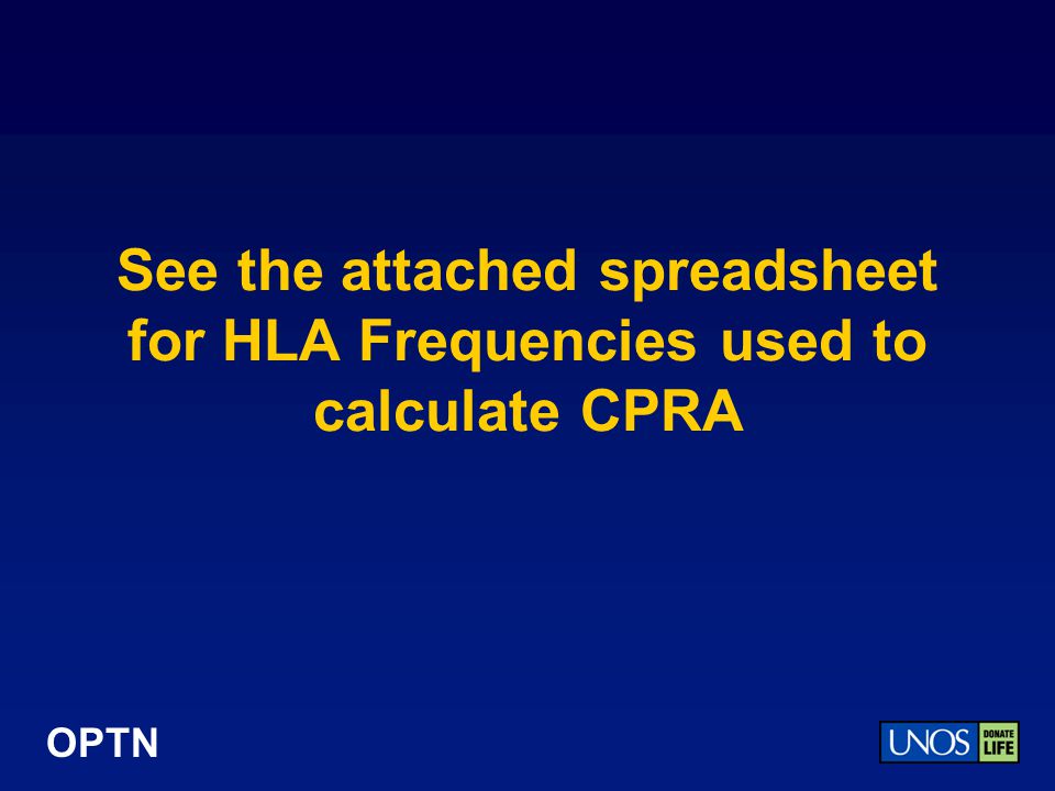 See the attached spreadsheet for HLA Frequencies used to calculate CPRA