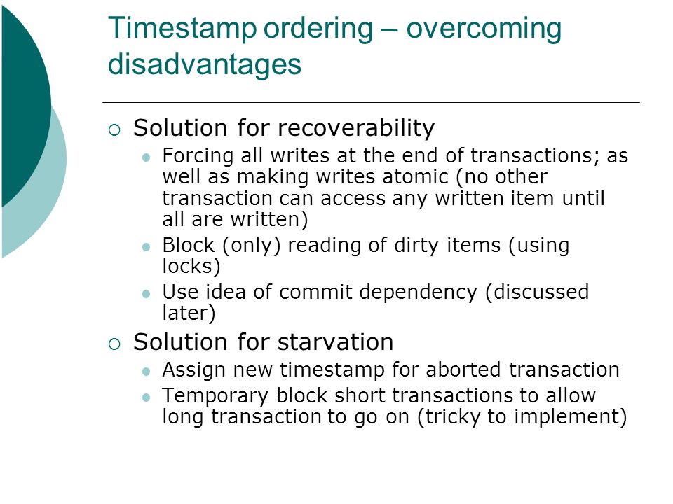 Timestamp ordering – overcoming disadvantages