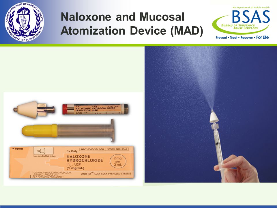 Naloxone and Mucosal Atomization Device (MAD)
