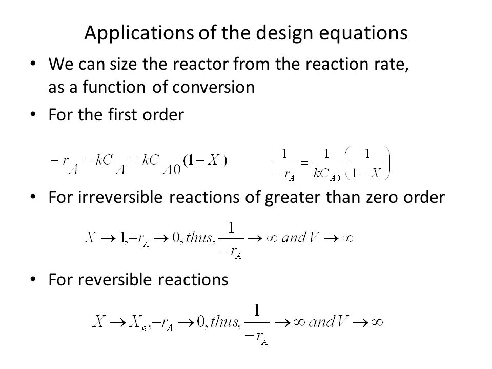Applications of the design equations