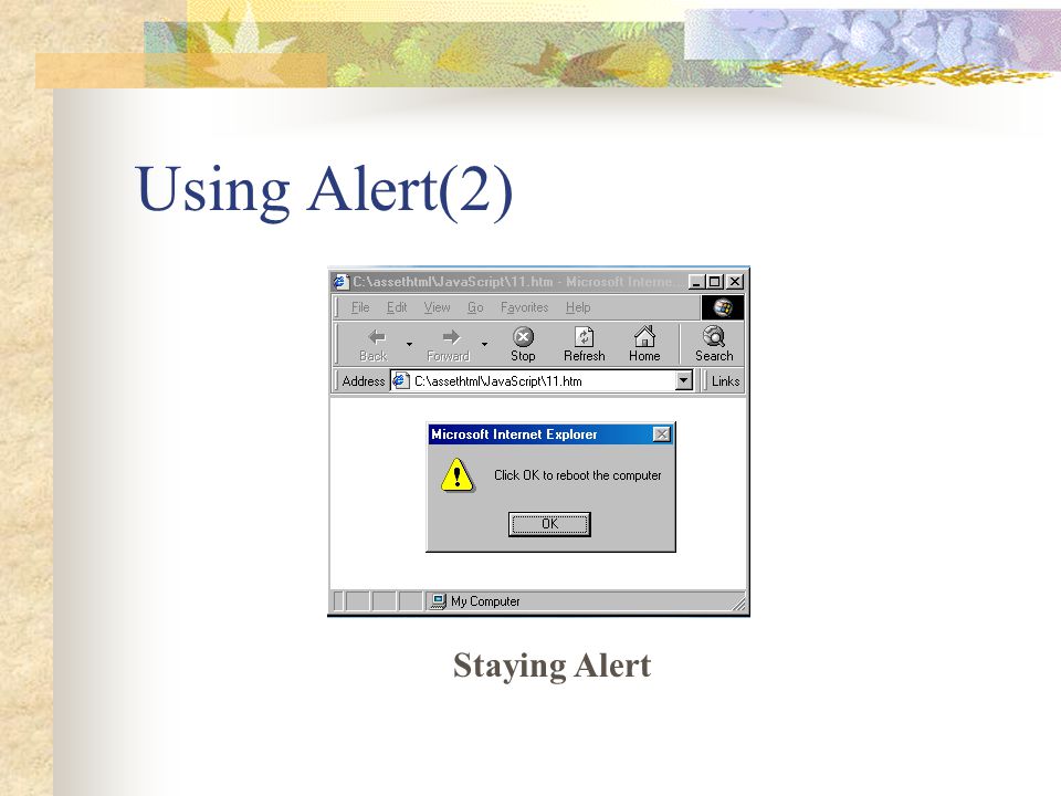 Using Alert(2) Staying Alert