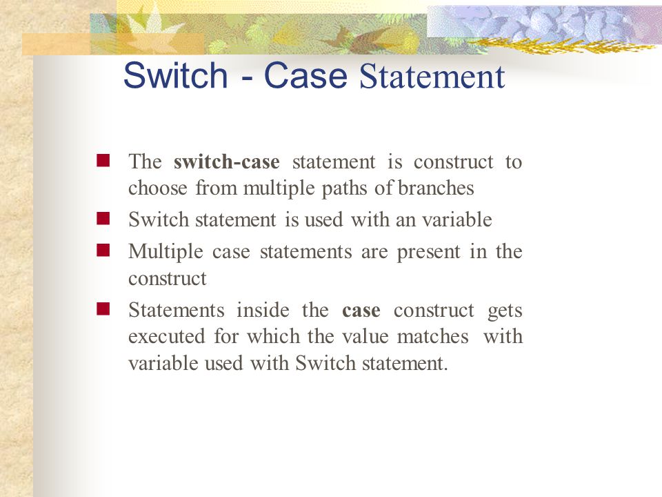 Switch - Case Statement