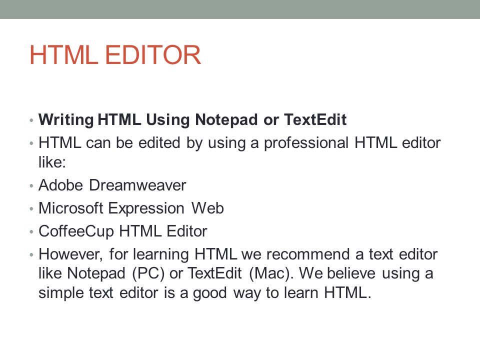 HTML EDITOR Writing HTML Using Notepad or TextEdit