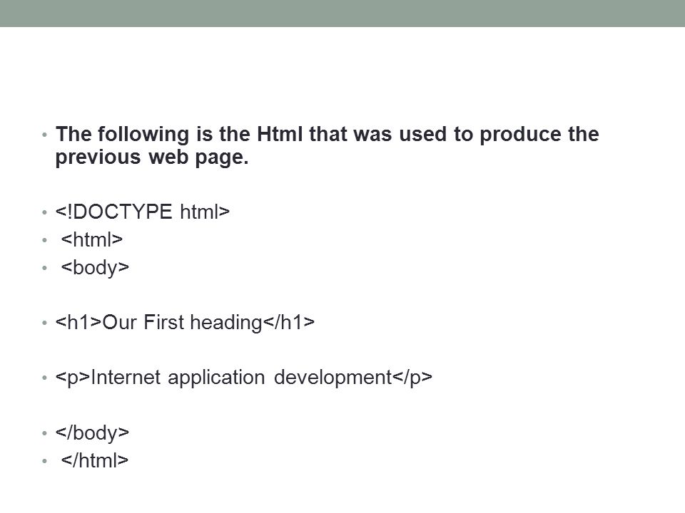The following is the Html that was used to produce the previous web page.