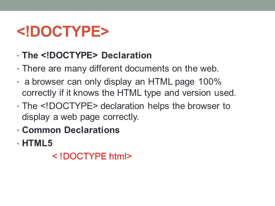 <!DOCTYPE> The <!DOCTYPE> Declaration