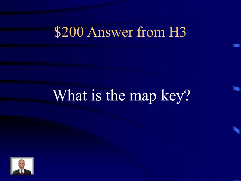 $200 Answer from H3 What is the map key