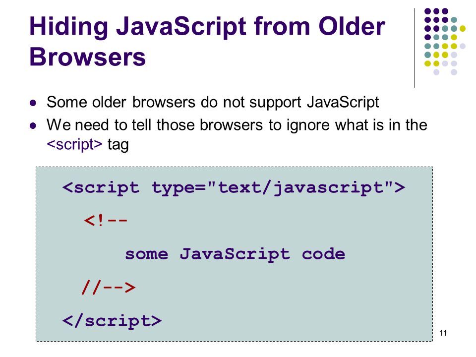Hiding JavaScript from Older Browsers