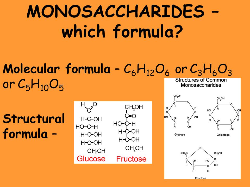 MONOSACCHARIDES – which formula