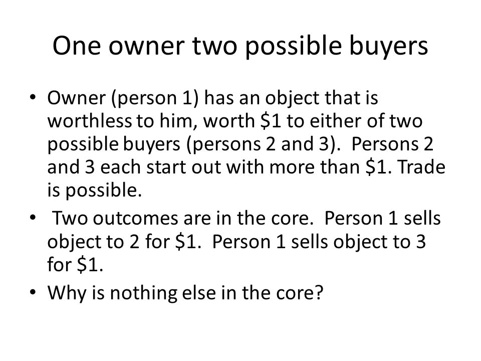 One owner two possible buyers