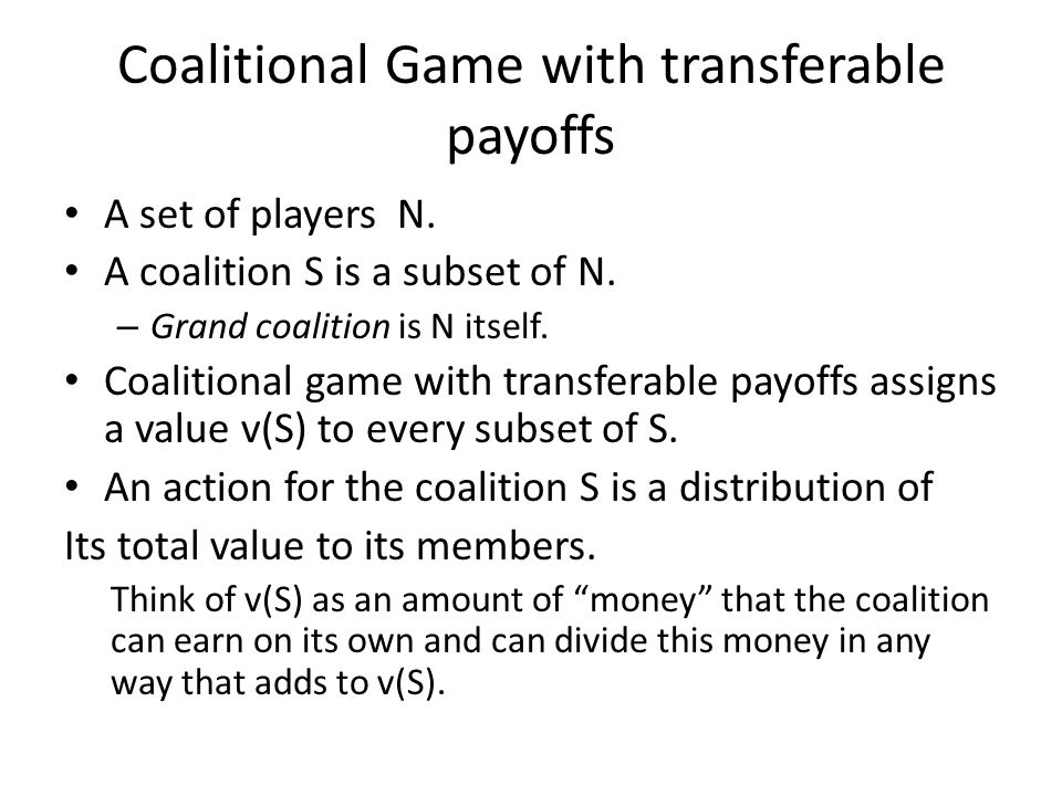 Coalitional Game with transferable payoffs