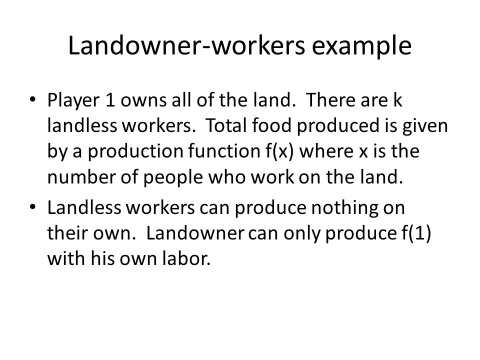 Landowner-workers example