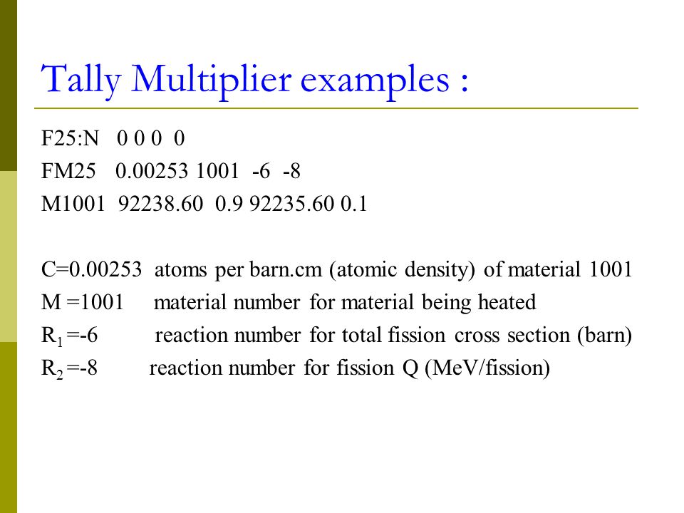 Tally Multiplier examples :