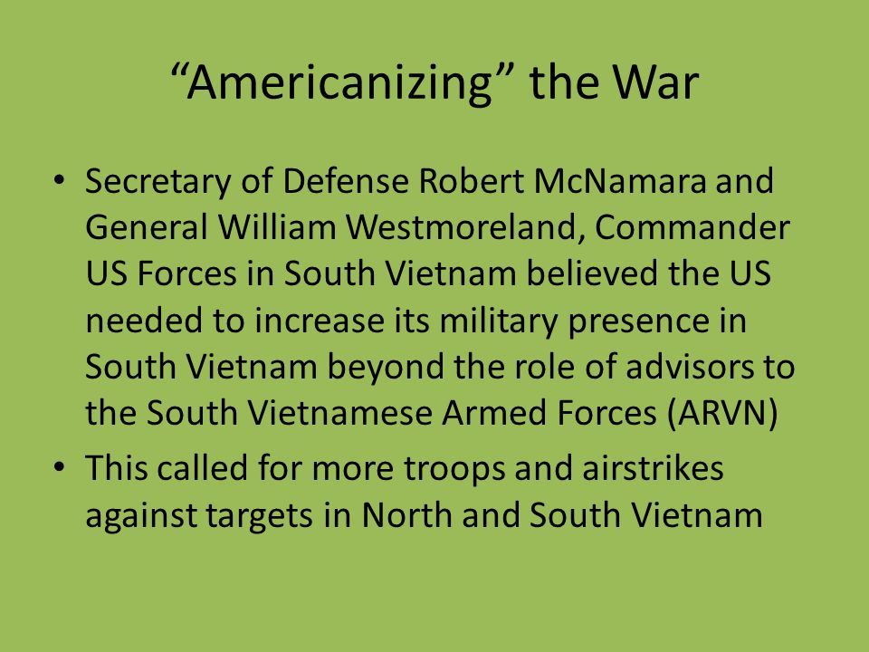 Americanizing the War
