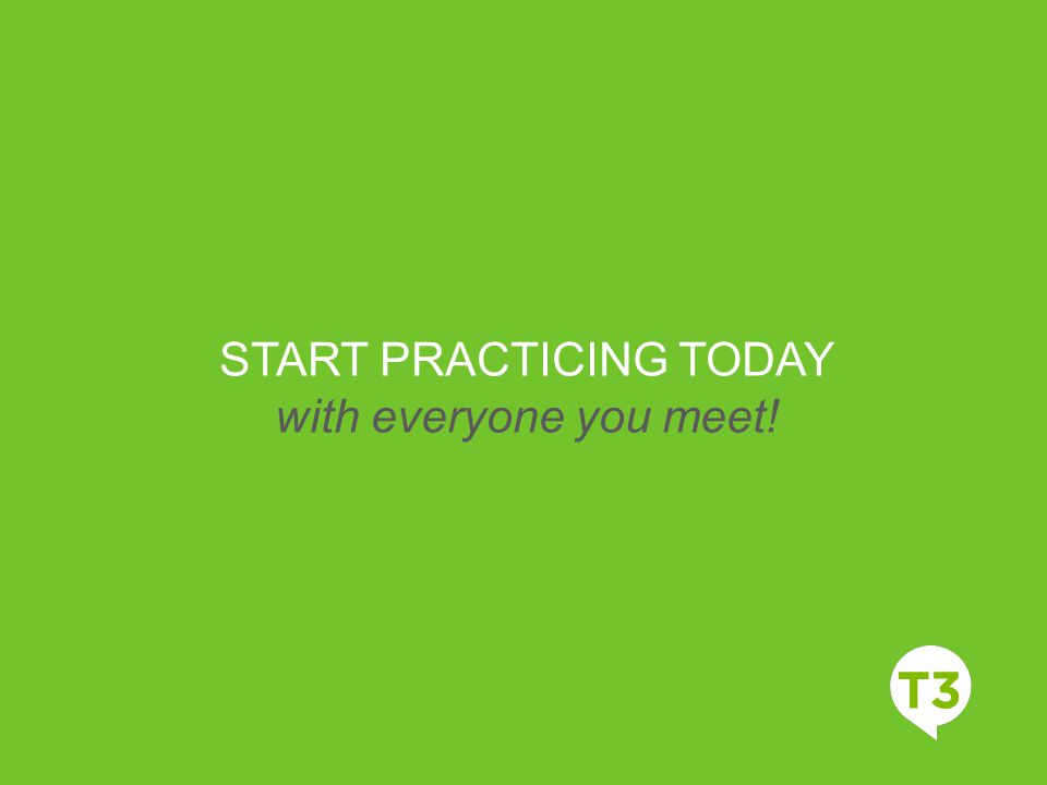 START PRACTICING TODAY