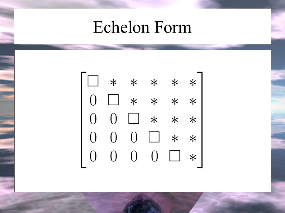 Echelon Form
