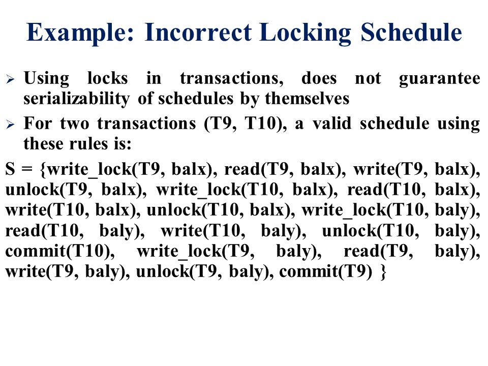 Example: Incorrect Locking Schedule