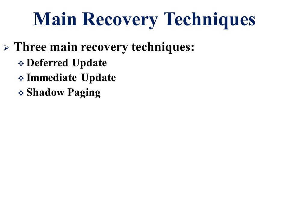 Main Recovery Techniques