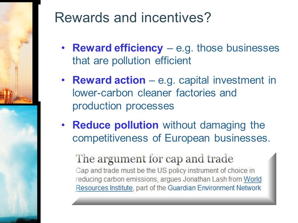 Rewards and incentives