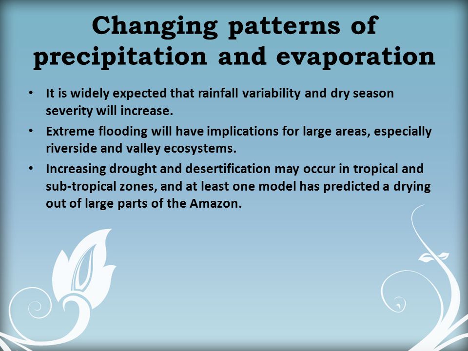Changing patterns of precipitation and evaporation