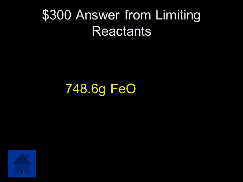 $300 Answer from Limiting Reactants