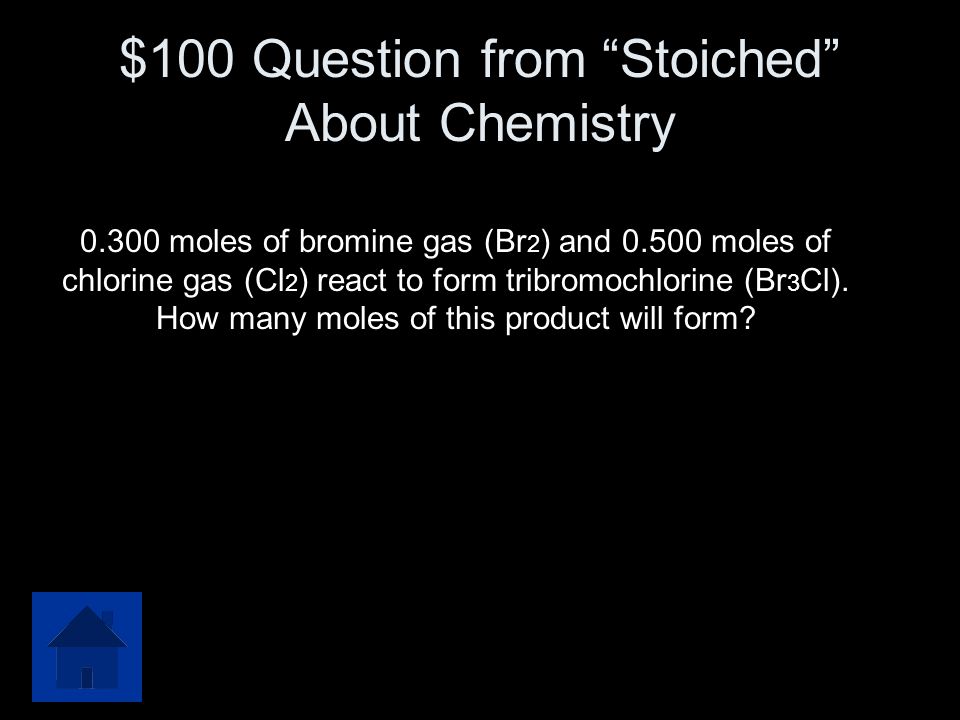 $100 Question from Stoiched About Chemistry