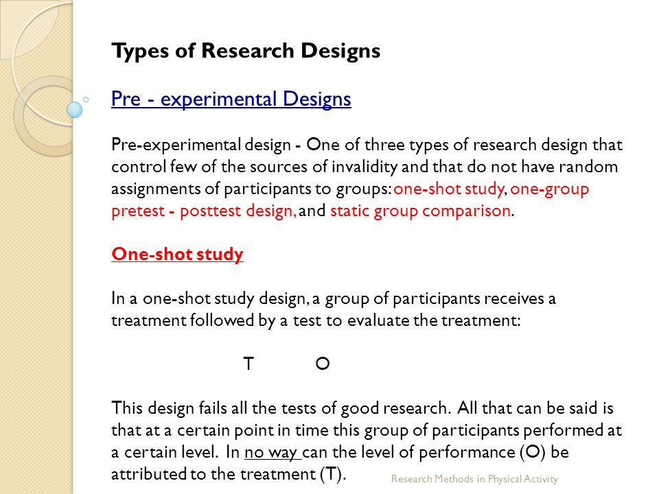 Types of Research Designs Pre - experimental Designs