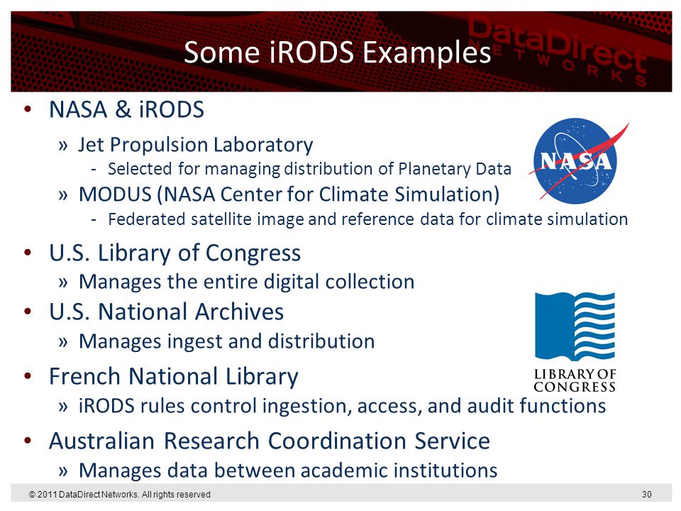 Some iRODS Examples NASA & iRODS U.S. Library of Congress
