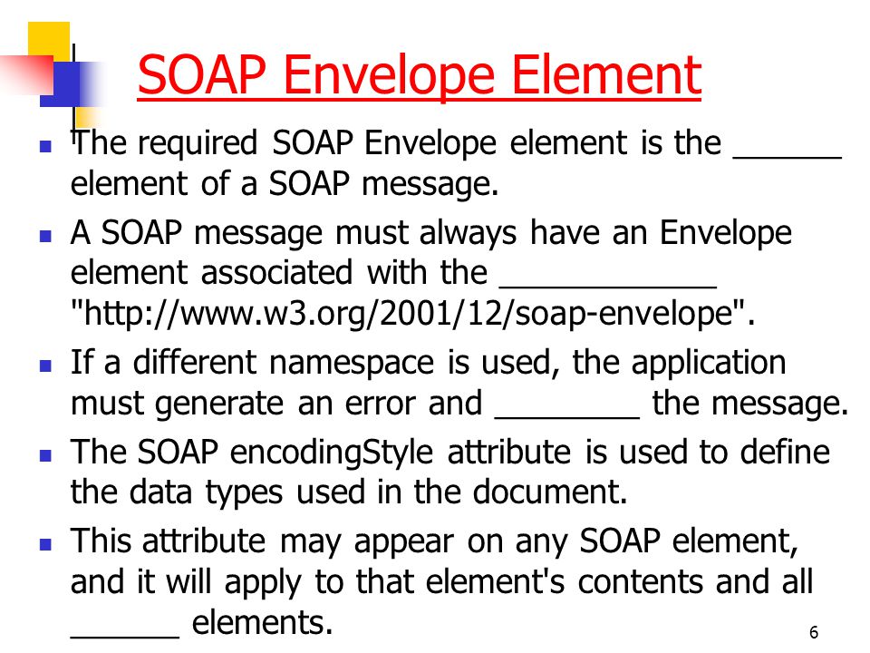 SOAP Envelope Element The required SOAP Envelope element is the ______ element of a SOAP message.