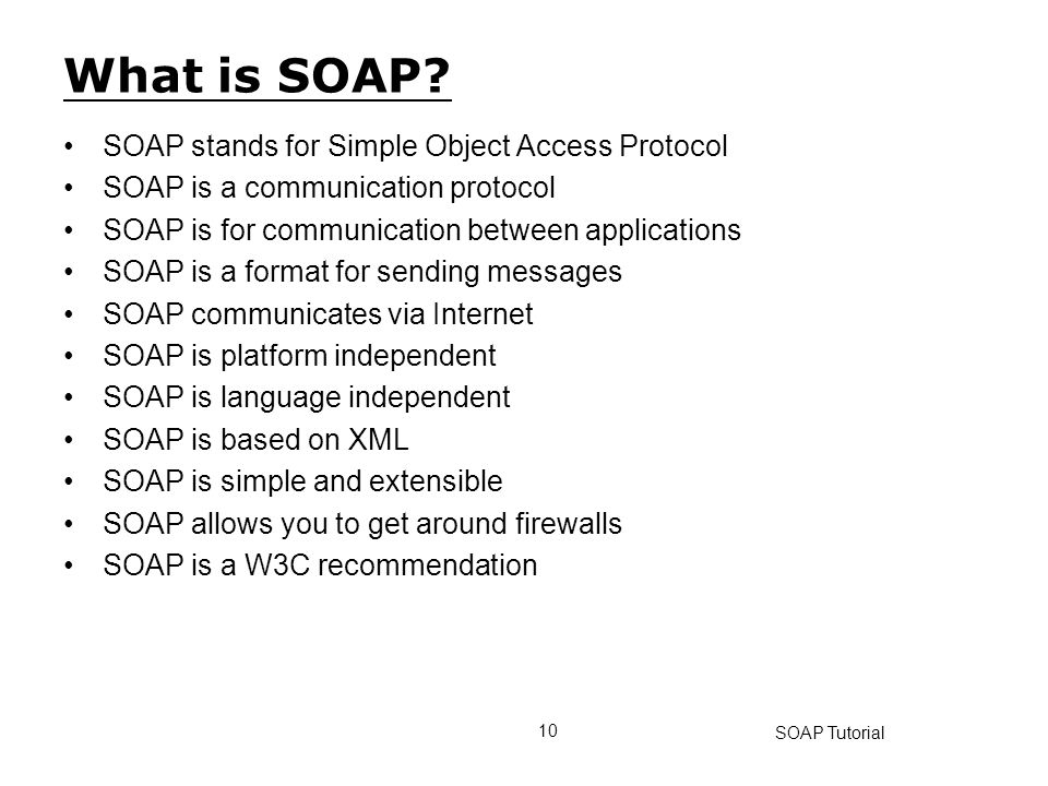What is SOAP SOAP stands for Simple Object Access Protocol