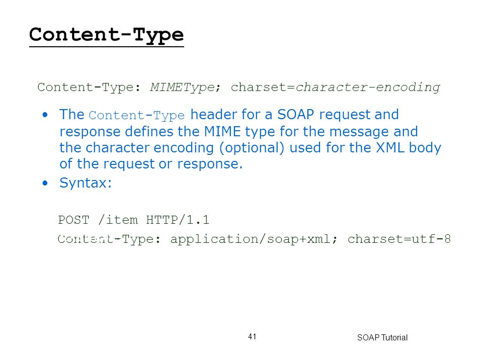 Content-Type Content-Type: MIMEType; charset=character-encoding