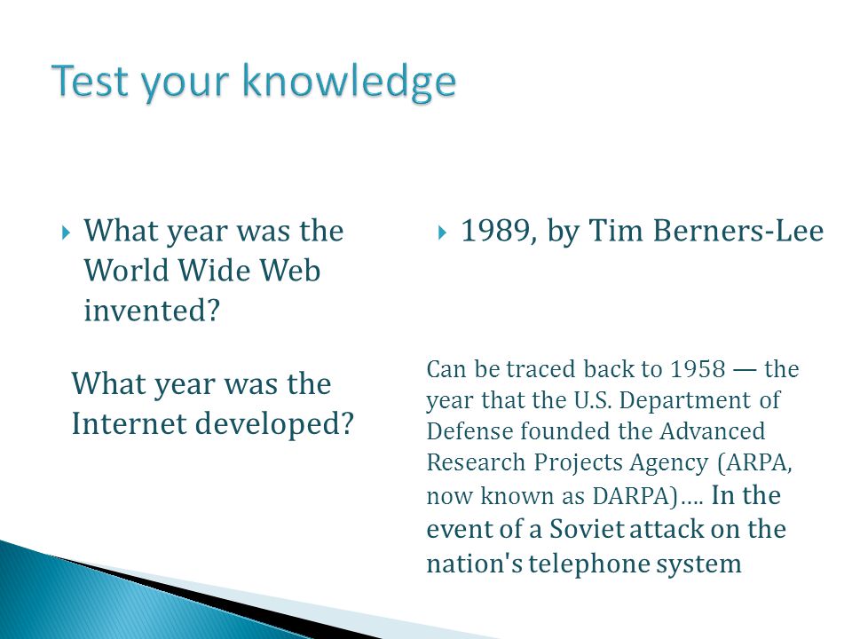 Test your knowledge What year was the World Wide Web invented