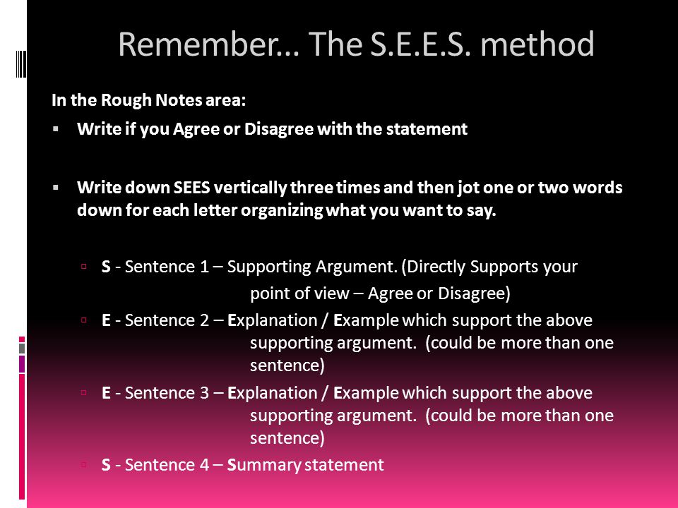 Remember... The S.E.E.S. method