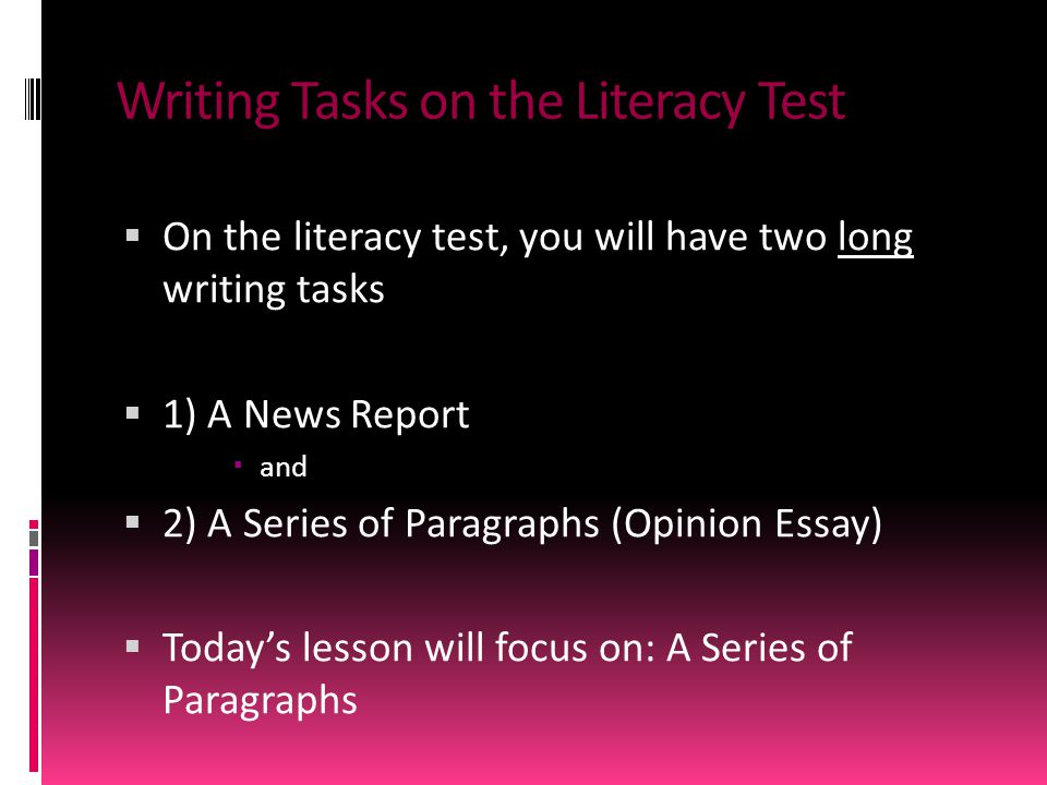 Writing Tasks on the Literacy Test