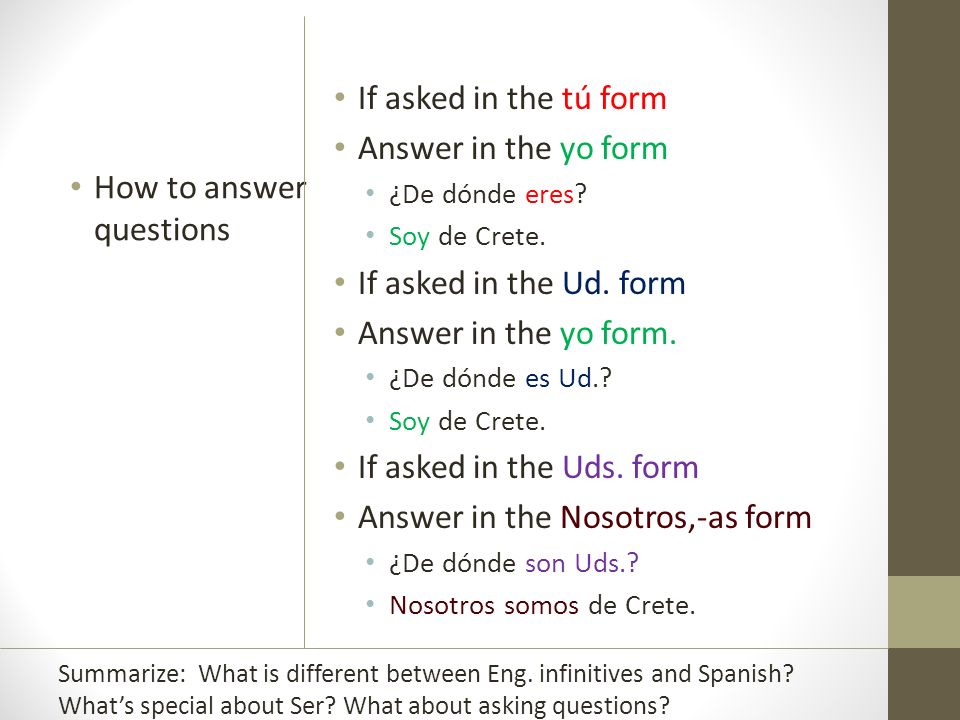 Answer in the Nosotros,-as form How to answer questions