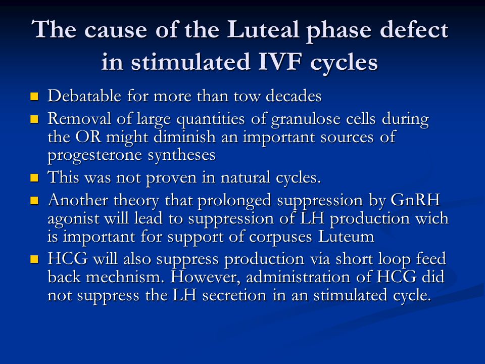 https://slideplayer.com/slide/3421728/12/images/2/The+cause+of+the+Luteal+phase+defect+in+stimulated+IVF+cycles.jpg