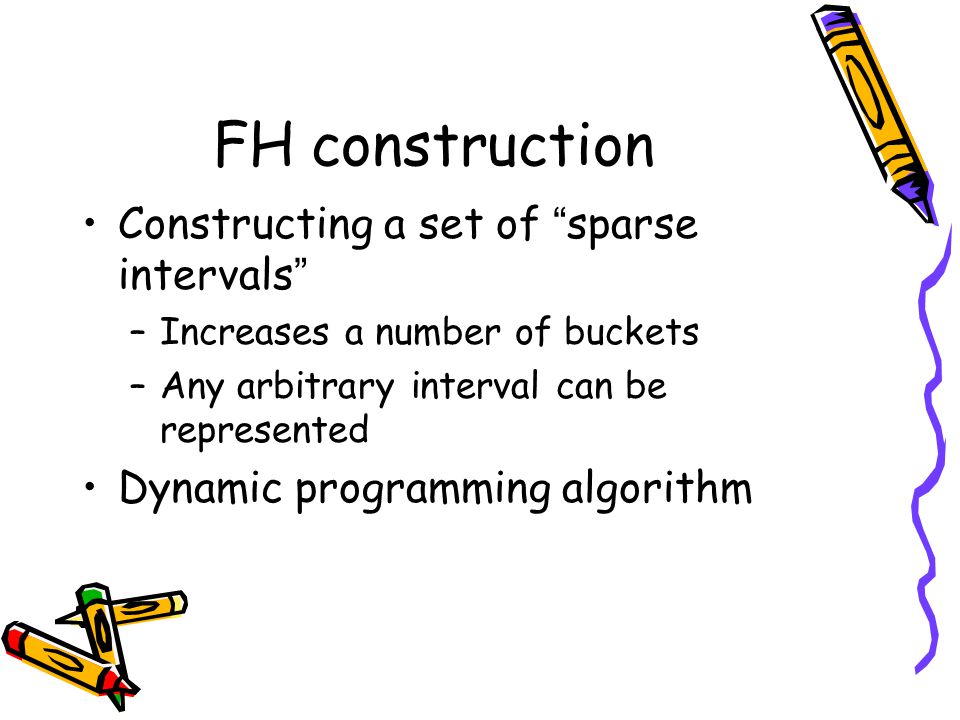 FH construction Constructing a set of sparse intervals