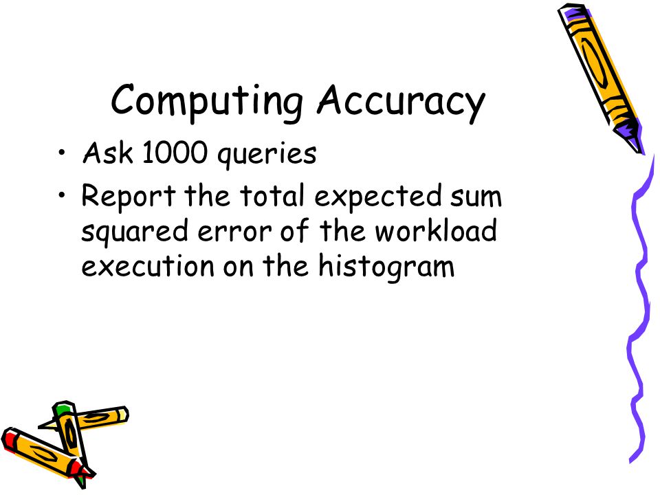 Computing Accuracy Ask 1000 queries