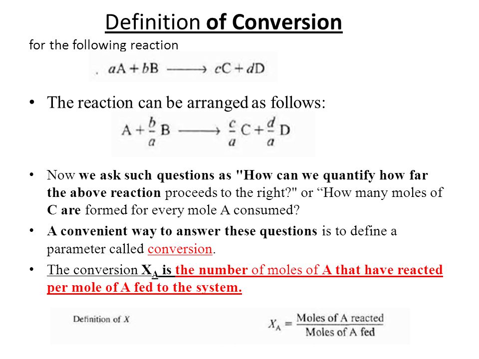 Definition of Conversion for the following reaction