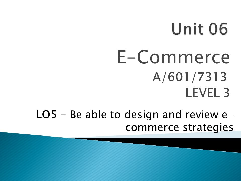 E-Commerce Unit 06 A/601/7313 LEVEL 3