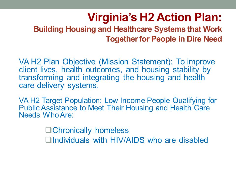Virginia’s H2 Action Plan: Building Housing and Healthcare Systems that Work Together for People in Dire Need
