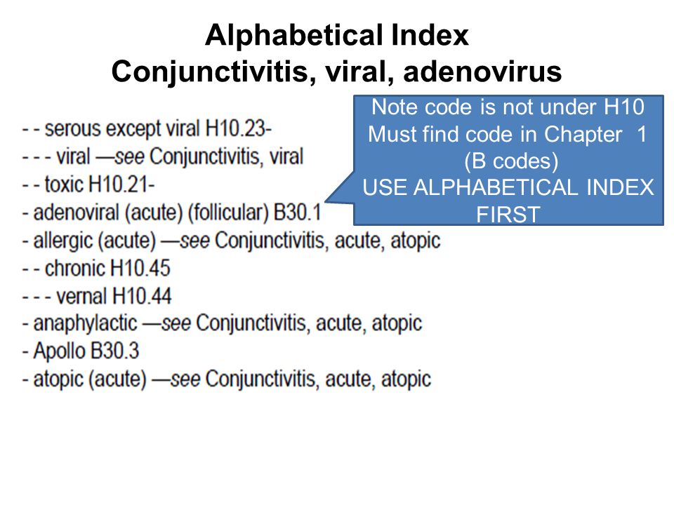 Alphabetical Index Conjunctivitis, viral, adenovirus