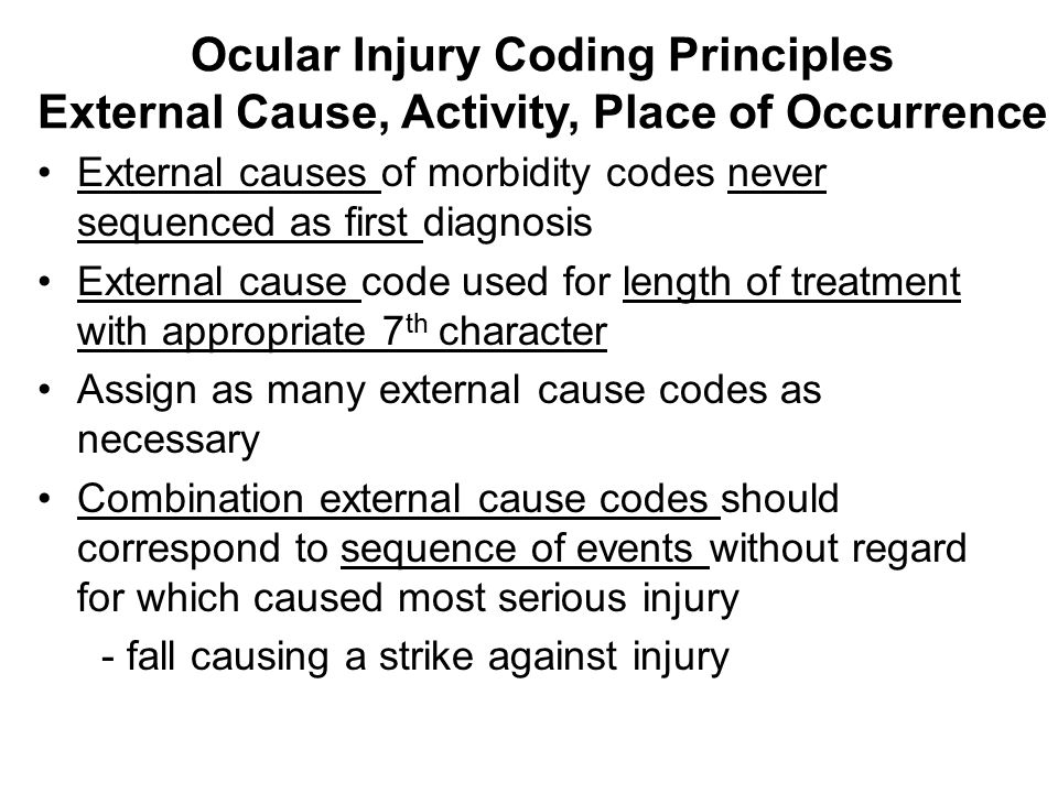 Ocular Injury Coding Principles External Cause, Activity, Place of Occurrence