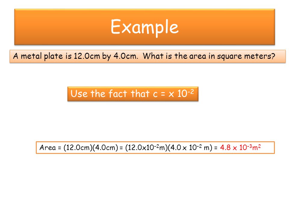 Example Use the fact that c = x 10-2