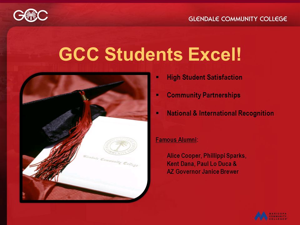 GCC Students Excel! High Student Satisfaction Community Partnerships