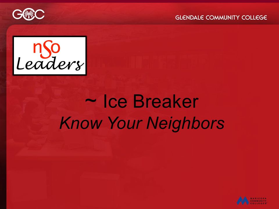 ~ Ice Breaker Know Your Neighbors
