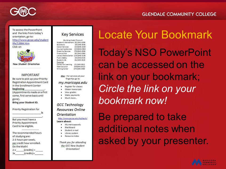 Locate Your Bookmark Today’s NSO PowerPoint can be accessed on the link on your bookmark; Circle the link on your bookmark now!