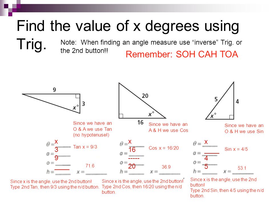 Find the value of x degrees using Trig.