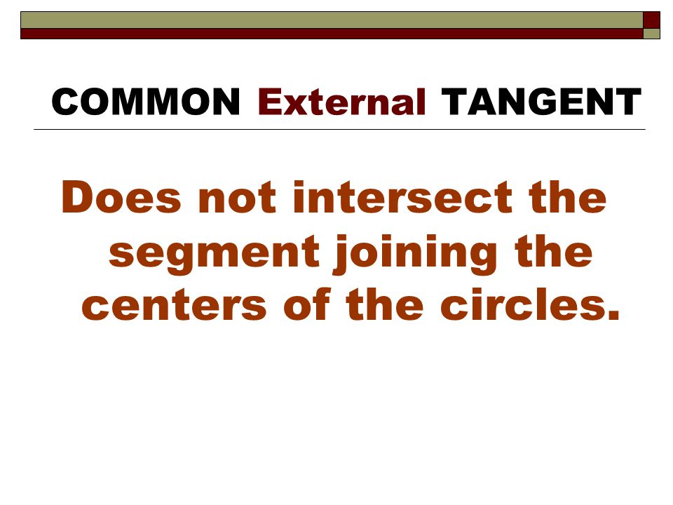 COMMON External TANGENT